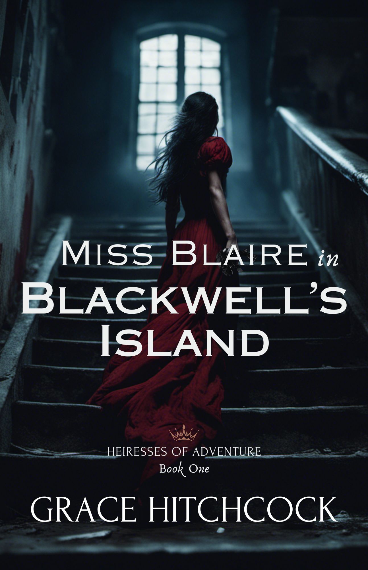 Miss Blaire in Blackwell's Island (Heiresses of Adventure #1)