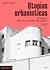 Utopías urbanísticas by Pedro Zuazua Gil