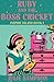 Ruby and the Boss Cricket: ...