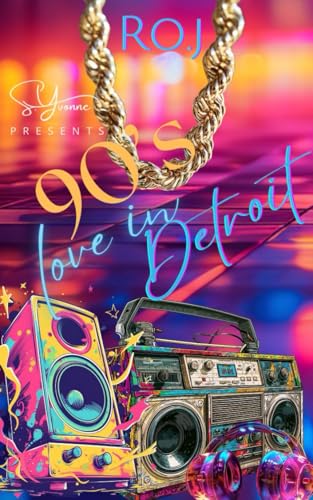 90's Love in Detroit (90's Love Story Project Book 12)