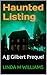 Haunted Listing: A JJ Gilbe...