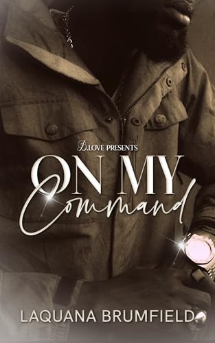 On My Command (Alpha Third Battalion Book 1)