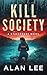 Kill Society (The Girl Who ...