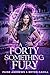 A Forty Something Fury by Paige Andrews A Forty Something Fury by Paige Andrews