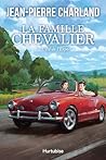 La Famille Chevalier - Tome 3: L'été de l'Expo (French Edition)