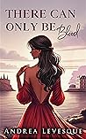 There Can Only Be Blood by Andrea Levesque