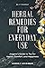 Herbal Remedies for Everyda...