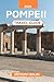 Pompeii Travel Guide 2025: ...