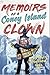 Memoirs of a Coney Island Clown ~ Jellyboy's Sideshow Saga by Eric Broomfield