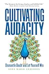 Cultivating Audac...