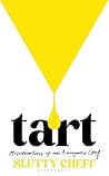 Tart: Misadventur...