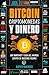 Bitcoin Criptomonedas y Dinero by Alberto Nakamoto