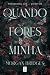 Quando Fores Minha (Possessing Her 1) by Morgan Bridges