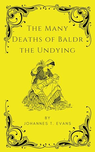 The Many Deaths of Baldr the Undying (Angels)