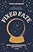 Fixed Fate: Book One of Mal...