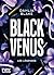 Black Venus (Les Légendes, #1)