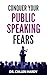 Conquer Your Public Speakin...