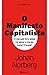 O Manifesto Capitalista by Johan Norberg