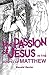 The Passion of Jesus in the Gospel of Matthew by Donald Senior CP