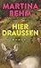 Hier draußen