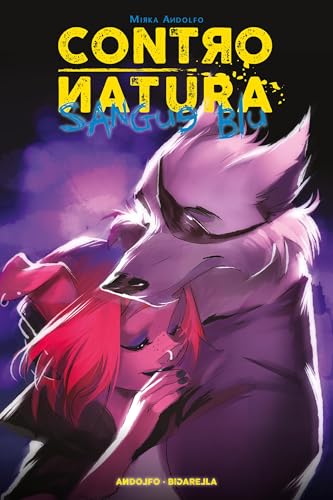 Contronatura. Sangue Blu (Contronatura Sangue Blu, #2)
