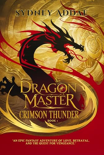 Dragon Master Crimson Thunder: The Master's Heir (Kindle Edition)