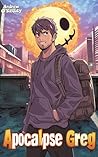 Apocalypse Greg: ...
