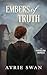 Embers of Truth (The Peshti...