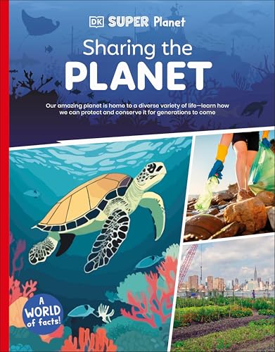 DK Super Planet Sharing the Planet (Kindle Edition)
