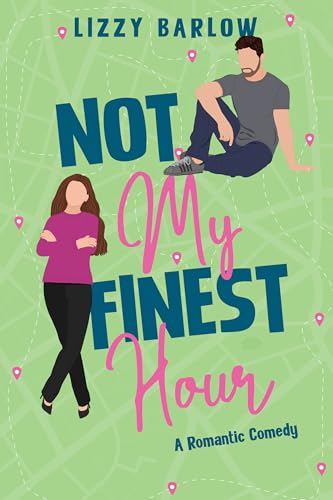 Not My Finest Hour (Love in the PNW, #3)