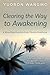 Clearing the Way to Awakening: A Nine-Step Practice from Tibetan Buddhism