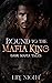 Bound to the Mafia King (Dark Mafia Tales #3)