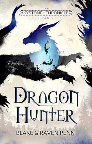 Dragon Hunter (The Skystone Chronicles, #3)