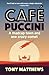 Café Puccini: A madcap town and one crazy comet