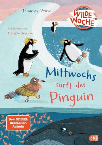 Wilde Woche - Mittwochs surft der Pinguin (Hardcover)