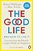 The Good Life: Lessons from the World's Longest Study on Happiness