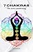 The 7 Chakras : A Guide to ...