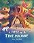 A Tree is a Time Machine