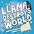 Llama Destroys the World
