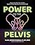 Power to the Pelvis: Improv...