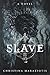 Slave: A Novel (Loveletting...