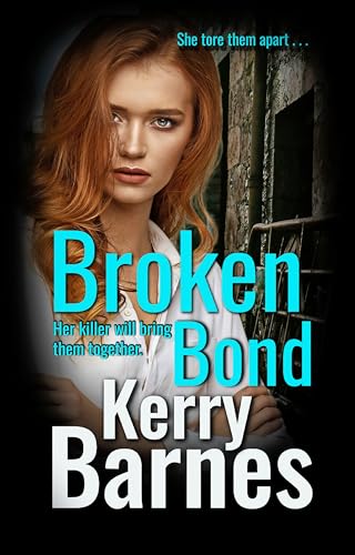 Broken Bond ( Carrie Verne #3)