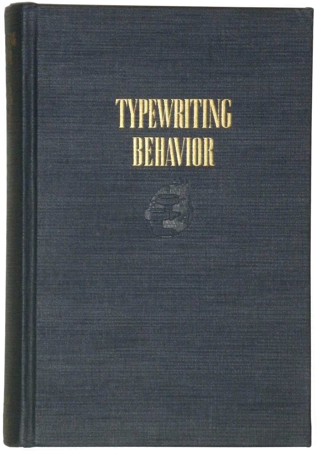 Typewriting Behavior: Psychology Applied to Teaching and Learning Typewriting (Hardcover)