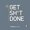 Get Shit Done by Lauris Liberts