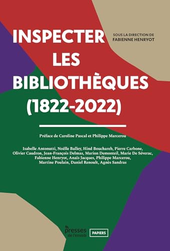 Inspecter les bibliothèques (1822-2022) (Papiers) (French Edition)