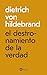 El destronamiento de la verdad: Ensayos sobre la posverdad (Bolsillo) (Spanish Edition)