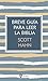 Breve guía para leer la Biblia (Religión. Fuera de Colección) (Spanish Edition)
