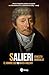 Salieri (2ª Edición ampliada y actualizada): El hombre que no mató a Mozart (Historia y Biografías) (Spanish Edition)