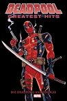 Deadpool Anthologie: Deadpools Greatest Hits Deadpool Anthologie: Deadpools Greatest Hits