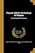 Francis Abbott, the Recluse of Niagara: And Metropolitan Sketches;